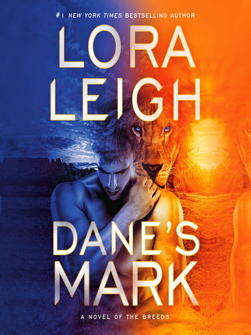 Title details for Dane's Mark by Lora Leigh - Available